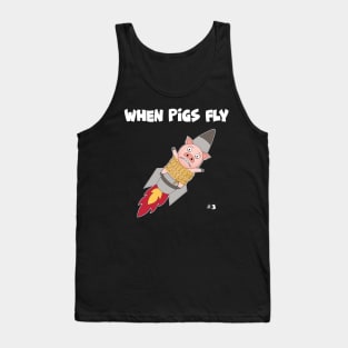 When Pigs Fly #3 Tank Top